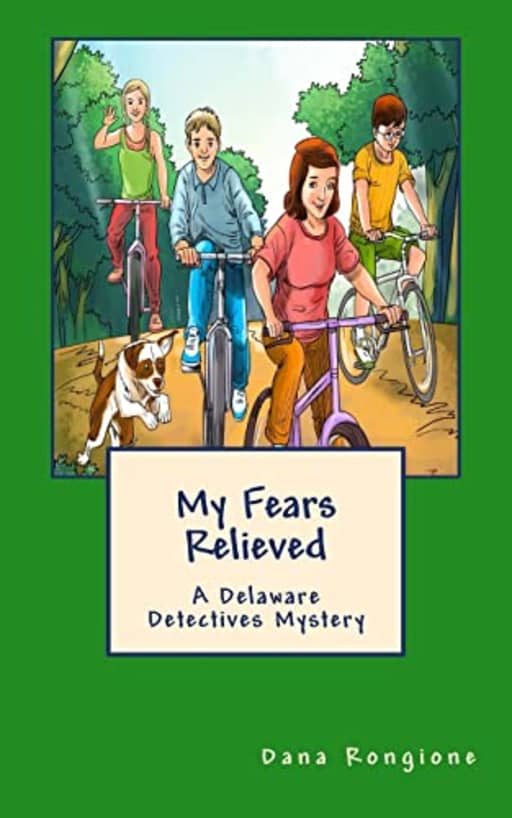 My Fears Relieved: A Delaware Detectives Mystery: Volume 3 (The Delaware Detectives), by Dana Rongione