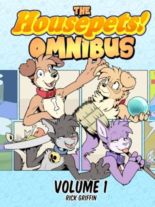 The Housepets Omnibus Volume 1, by Rick Griffin