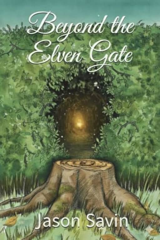Beyond the Elven Gate, by Jason Savin