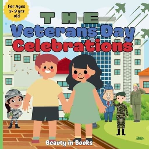 The Veterans Day Celebrations: A Patriotic Journey, by Beauty in Books