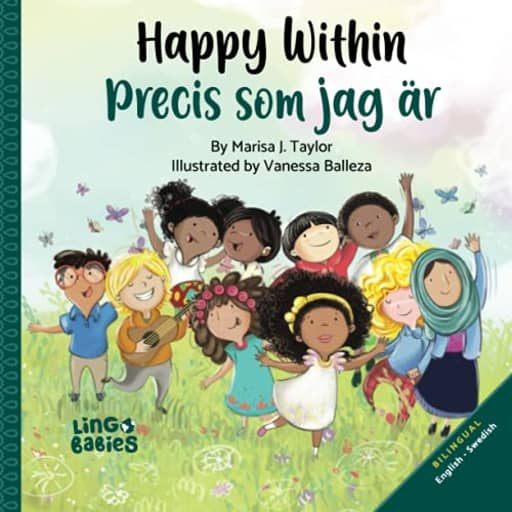 Happy within / Precis som jag r: English - Swedish Bilingual edition (Swedish Edition), by Marisa  J Taylor