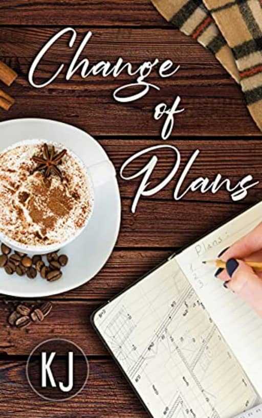 Change Of Plans, by K J