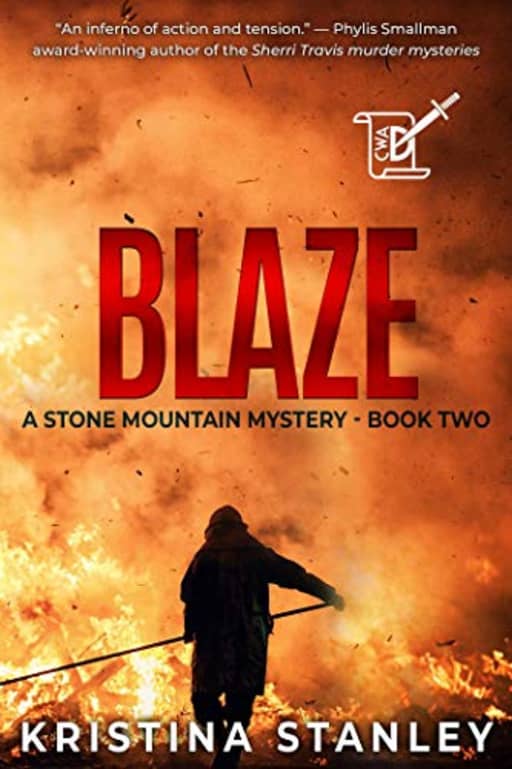 Blaze (A Stone Mountain Mystery Book 2), by Kristina Stanley