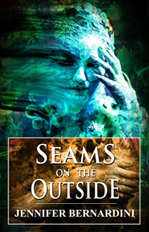 Seams on the Outside, by Jennifer Bernardini