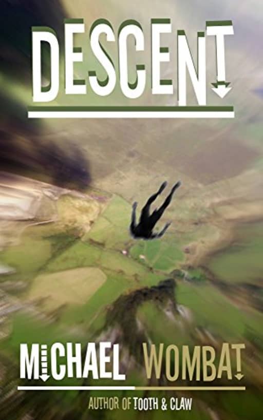 Descent, by Michael Wombat