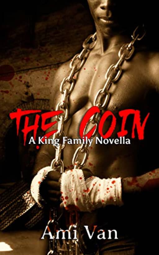 The Coin: A King Family Novella (A King Family Series Book 4), by Ami Van
