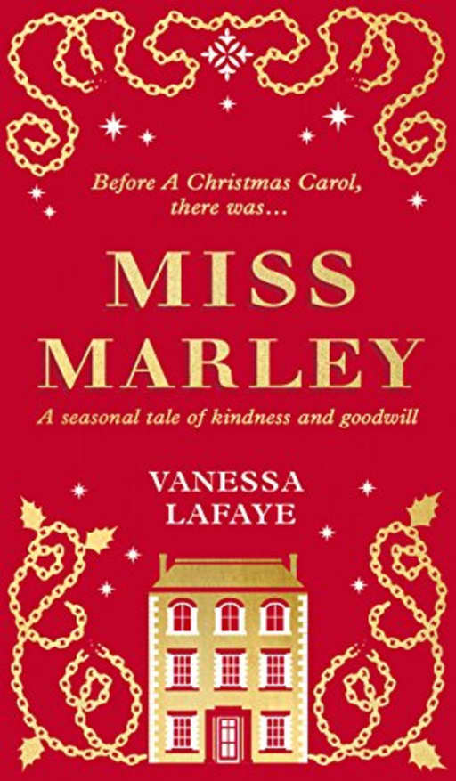 Miss Marley: A captivating historical fiction Christmas ghost story, perfect for winter reading, by Vanessa Lafaye