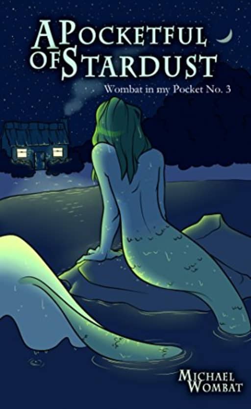 A Pocketful of Stardust (Wombat in my Pocket Book 3), by Michael Wombat