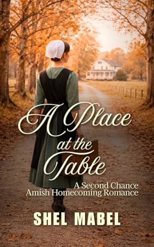 A Place at the Table: A Second Chance Amish Homecoming Romance (Brides of Sycamore Bend), by Shel Mabel