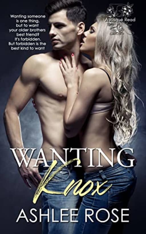 Wanting Knox : Risqu Reads Book 4, by Ashlee Rose