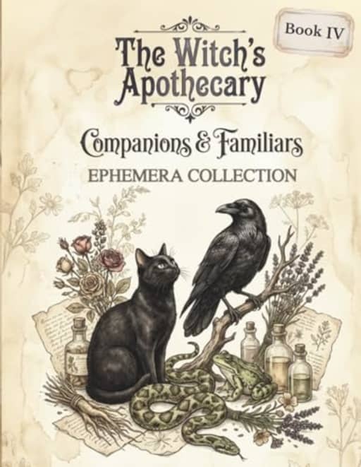 The Witchs Apothecary: Companions & Familiars  Ephemera Collection for Junk Journals, Scrapbooking, Collage & Paper Crafts (Book IV), by Helena Cooper