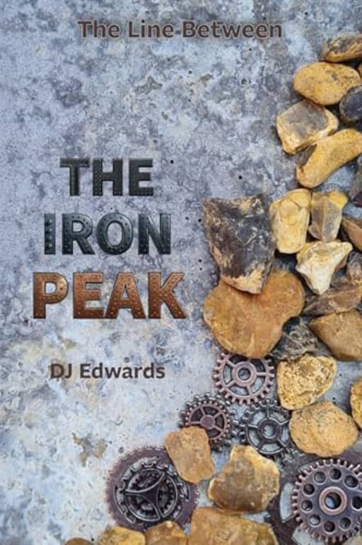 The Iron Peak: The Line Between, by D Edwards
