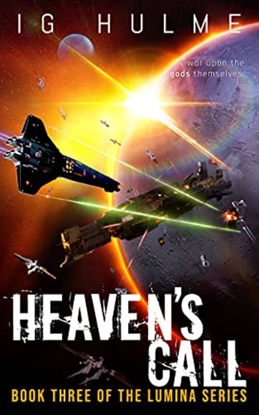 Heaven's Call: A thrilling military science fiction book (LUMINA Book 3), by I.G. Hulme