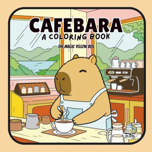 Cafebara: A Coloring Book, by The Magic Yellow Bus