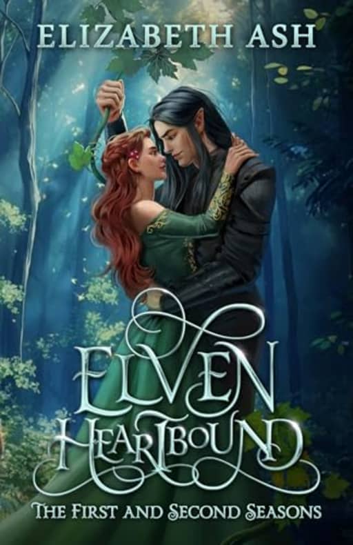 Elven Heartbound: The First and Second Seasons, by Elizabeth Ash