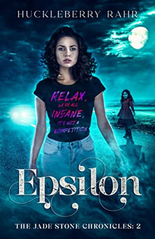 Epsilon: YA LGBTQ+ shifter urban fantasy (The Jade Stone Chronicles Book 2), by Huckleberry Rahr