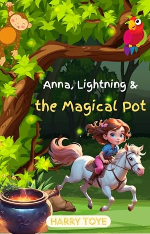 Anna, Lightning and the Magical Pot, by Harry Toye