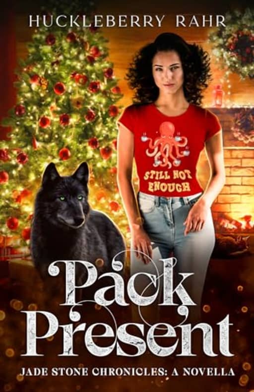 Pack Present: LGBTQIA Urban Fantasy (The Jade Stone Chronicles), by Huckleberry Rahr