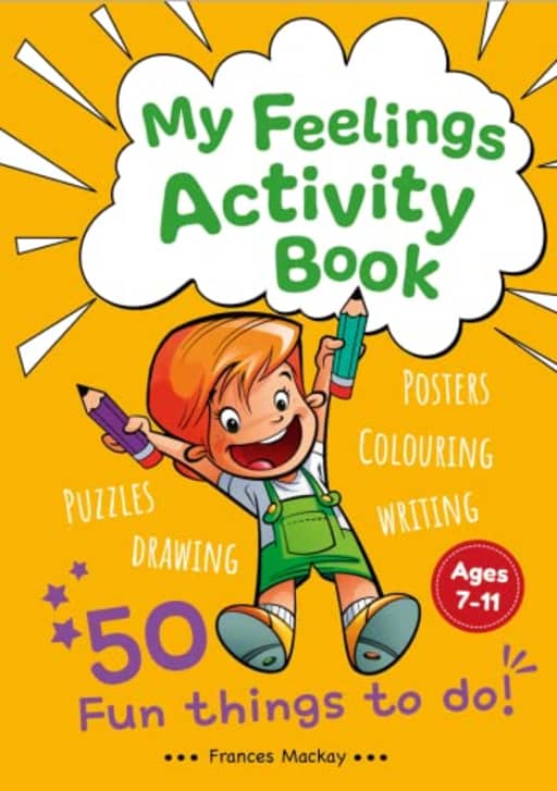 My Feelings Activity Book (Fun and Educational Activity Books), by Frances Mackay