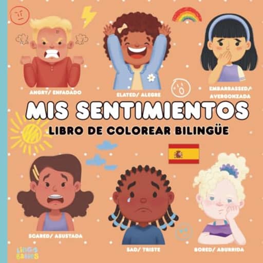 Mis sentimientos - Libro de colorear bilinge: Ingls Espaol /Libros de aprendizaje socio-emocional infantil/ An English Spanish bilingual feelings coloring book for kids (Spanish Edition), by Marisa J Taylor