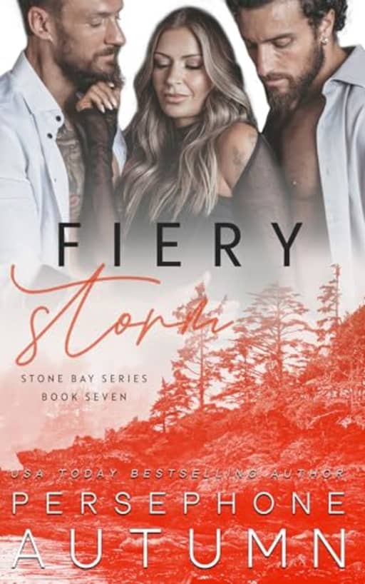 Fiery Storm (Stone Bay Series Book 7), by Persephone Autumn