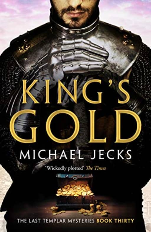 King's Gold (The Last Templar Mysteries Book 30), by Michael Jecks