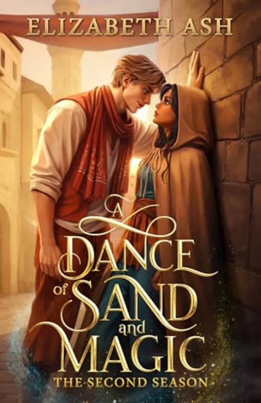 A Dance of Sand and Magic: The Second Season (Sand & Magic Book 2), by Elizabeth Ash