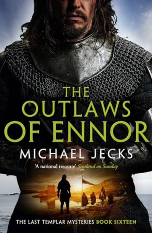 The Outlaws of Ennor (Last Templar Mysteries 16): A devishly plotted medieval mystery (Knights Templar Mysteries), by Michael Jecks