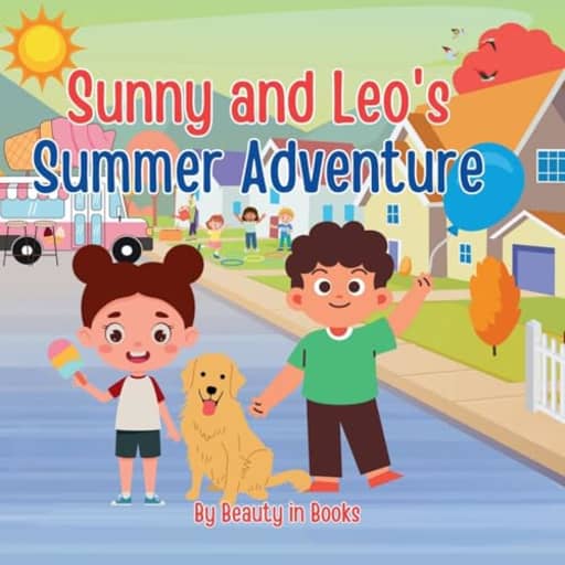 Sunny and Leo's Summer Adventures: The Dog Days of Summer, by Beauty in Books