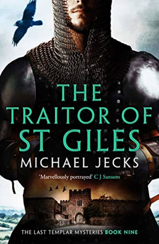 The Traitor of St Giles (The Last Templar Mysteries Book 9), by Michael Jecks
