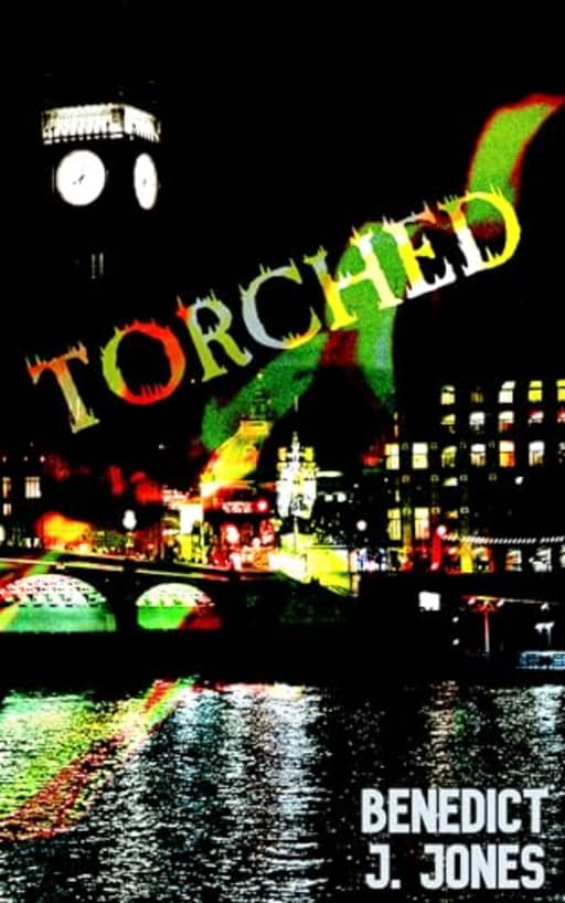 Torched (Black Beacon Books Kindle-Only Novelettes), by Benedict J. Jones