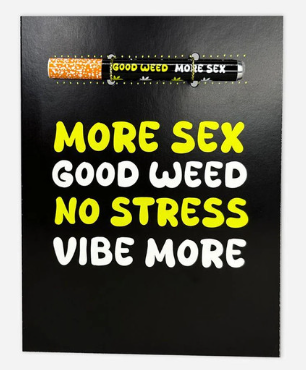 KushKards One Hitter/Joint Holder Greeting Card  KushKards  One Hitter Greeting Card  More Sex Good Weed No Stress Vibe More