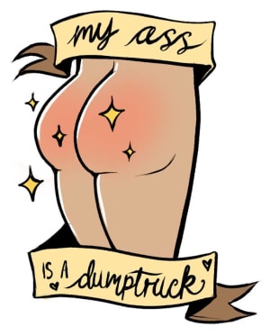 Image of my ass is a dumptruck (2025)