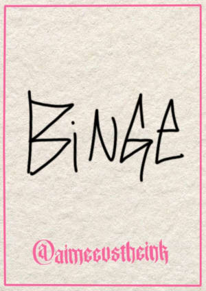 Image of BINGE