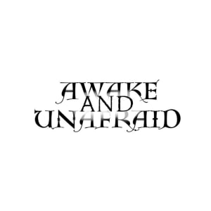 Image of Awake and unafraid 