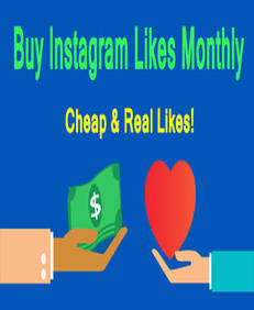 Buy Instagram Likes Monthly Buy Instagram Likes Monthly
