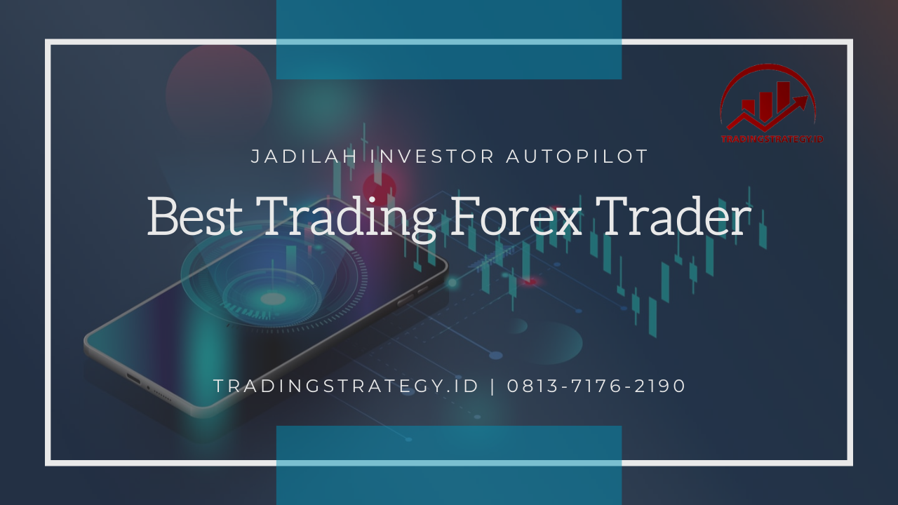 Tradingstrategy.id | Komunitas Trading Forex Terbaik Tradingstrategy.id | Broker Forex Terpercaya