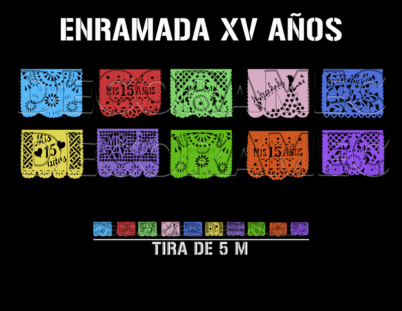 TIRA DE  XV AÑOS ENRAMADA LISTA PARA COLGAR DE PLASTICO PICADO