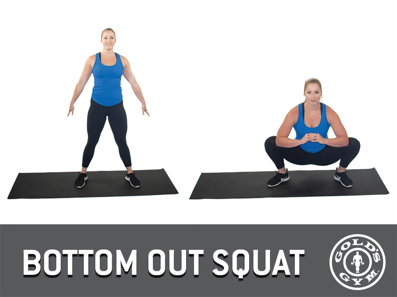 Bottom out squat for legs and glutes workout