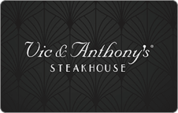 Vic & Anthony's Restaurant Gift Card