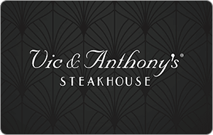 Vic & Anthony's Restaurant Gift Card