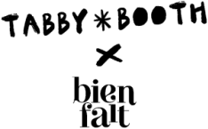 Tabby Booth x Bien Fait