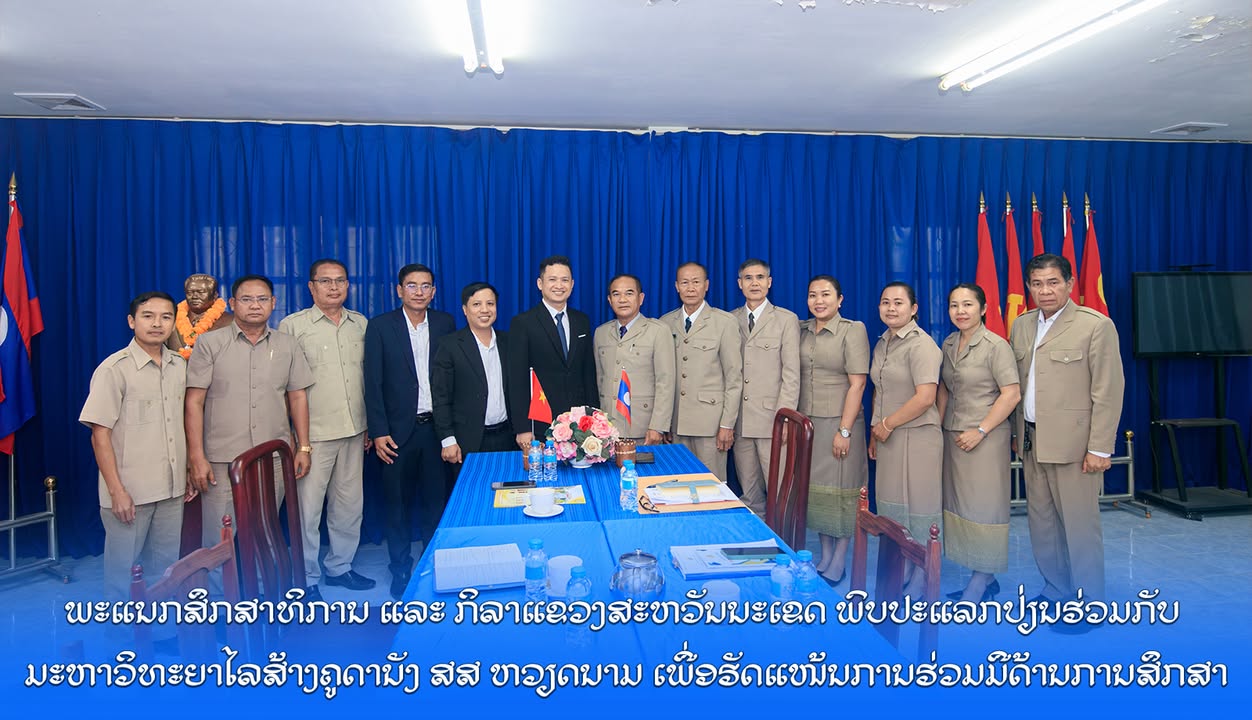 ພະແນກສຶກສາທິການ ແລະ ກິລາແຂວງສະຫວັນນະເຂດ ພົບປະແລກປ່ຽນຮ່ວມກັບ ມະຫາວິທະຍາໄລສ້າງຄູດານັງ ສສ ຫວຽດນາມ ເພື່ອ