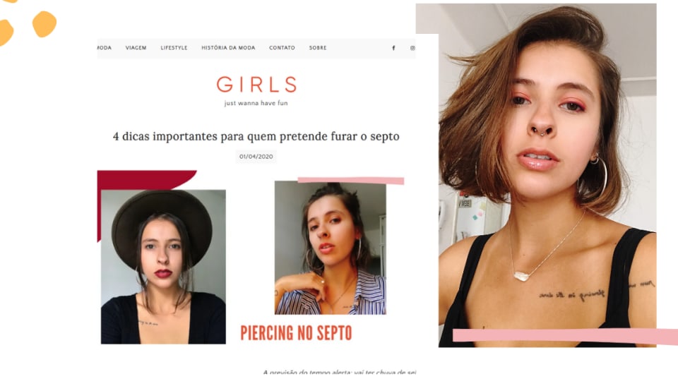 Montagem com fundo branco e duas fotos, decorada por três bolas amarelas na lateral superior esquerda. Na primeira foto, o print de uma capa de blog, com o fundo branco e "GIRLS", em letras maiúsculas, escrito no topo. O título do post está logo abaixo: "4 dicas importantes para quem pretende furar o septo", com uma imagem de capa composta por duas fotos de perfil de marcie e detalhes geométricos nos tons de rosa e bordô decorando. Na segunda foto, Marcie está no centro, em um fundo branco, com cabelo curto, maquiagem laranja e brincos de argola.