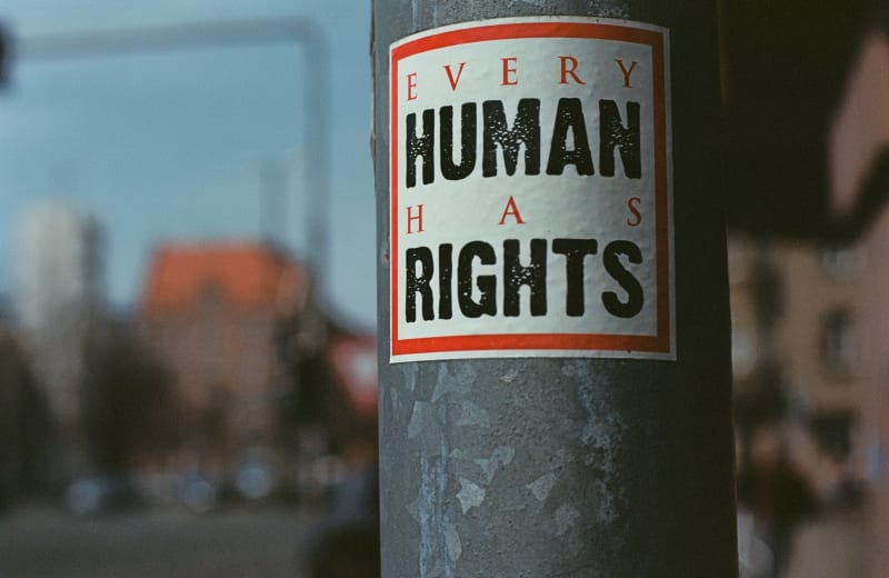 Photo of a sign that says 'Every human has rights' by Markus Spiske on Unsplash