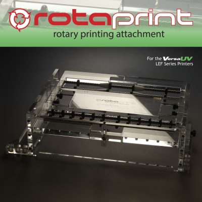 RotaPrint Attachment for the VersaUV LEF Series