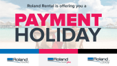 Roland Rental is offering you a payment holiday