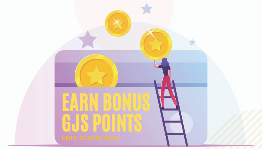 Earn bonus GJS points until 30 June