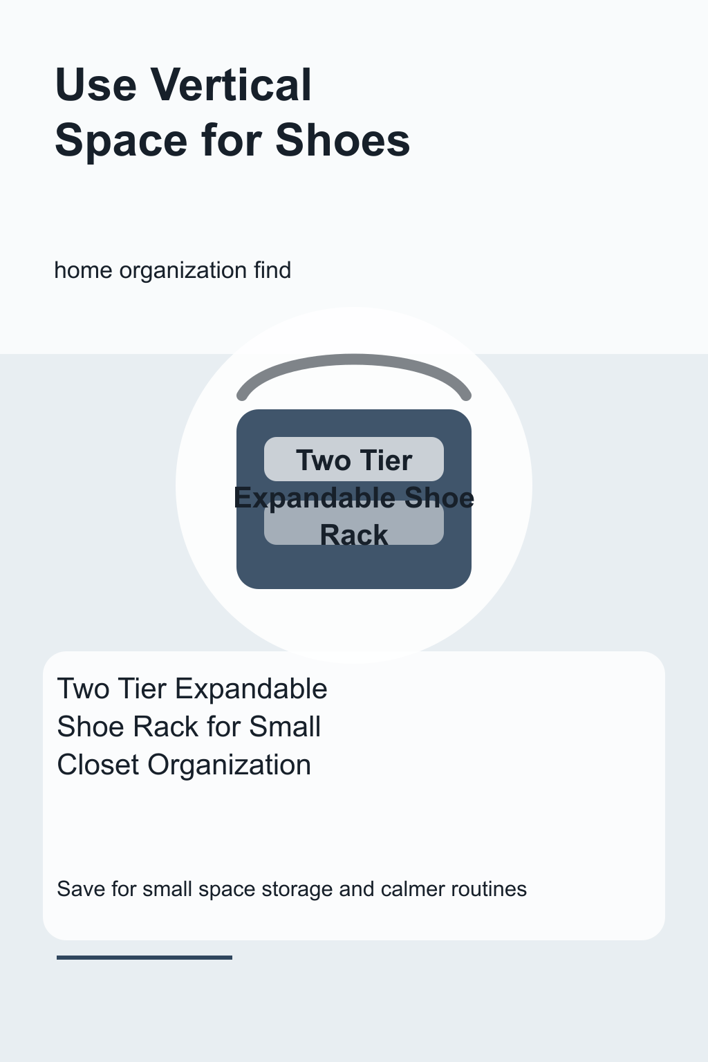 Two Tier Expandable Shoe Rack for Small Closet Organization graphic for a home organization roundup, focused on use vertical space for shoes.