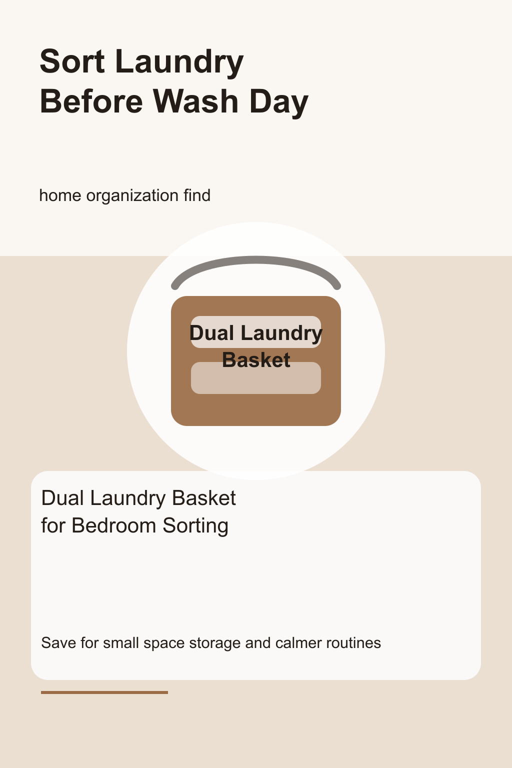 Dual Laundry Basket for Bedroom Sorting graphic for a home organization roundup, focused on sort laundry before wash day.